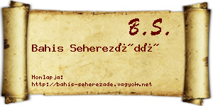 Bahis Seherezádé névjegykártya